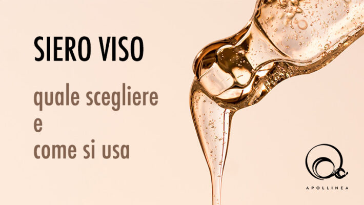 Siero viso: come si usa e quale scegliere